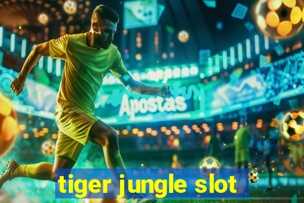 tiger jungle slot