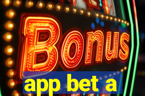 app bet a