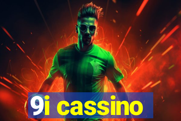 9i cassino