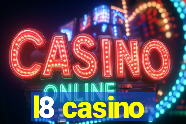 l8 casino