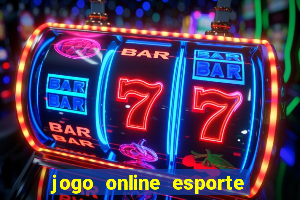 jogo online esporte da sorte