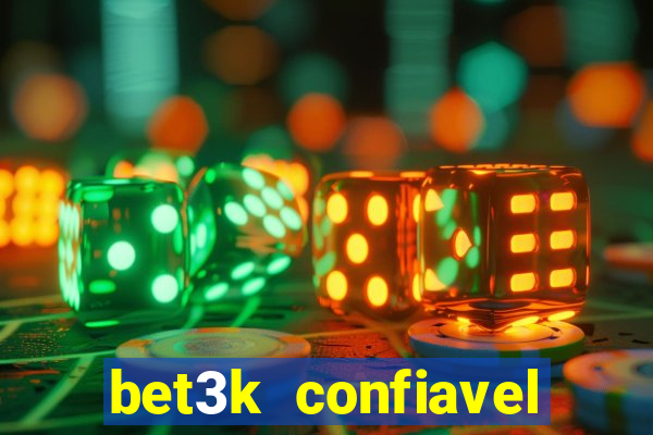 bet3k  confiavel