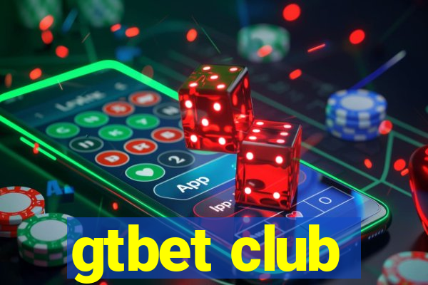 gtbet club