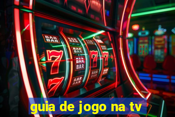 guia de jogo na tv