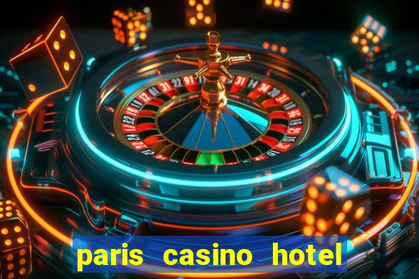 paris casino hotel las vegas