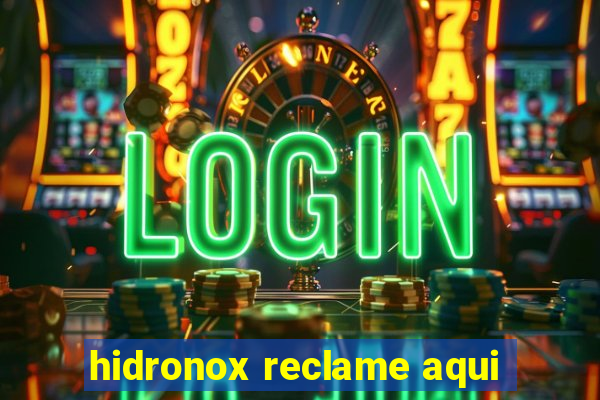 hidronox reclame aqui