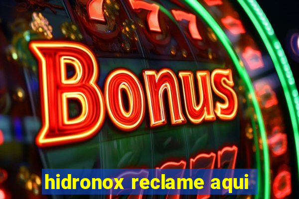 hidronox reclame aqui