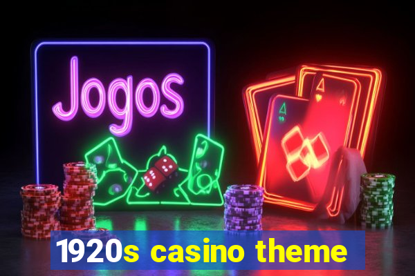 1920s casino theme