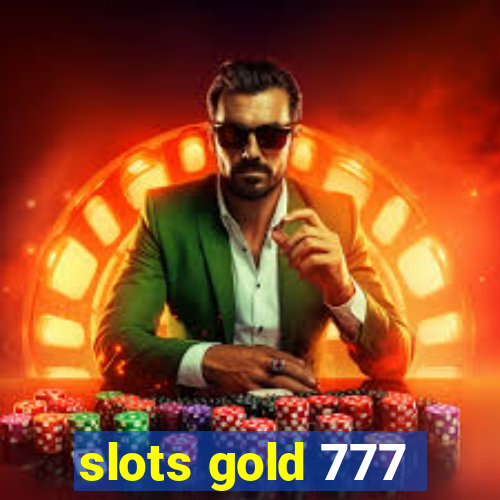 slots gold 777