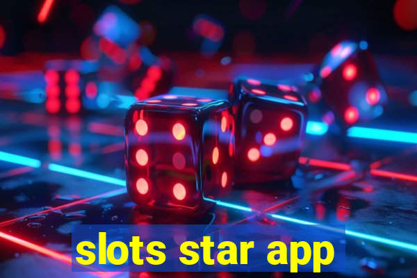 slots star app