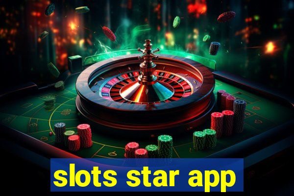 slots star app