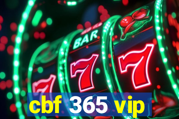 cbf 365 vip