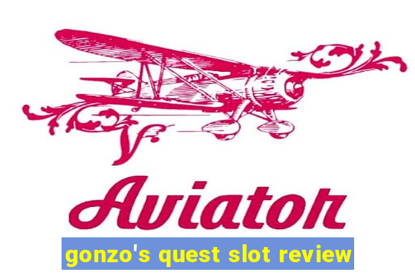 gonzo's quest slot review