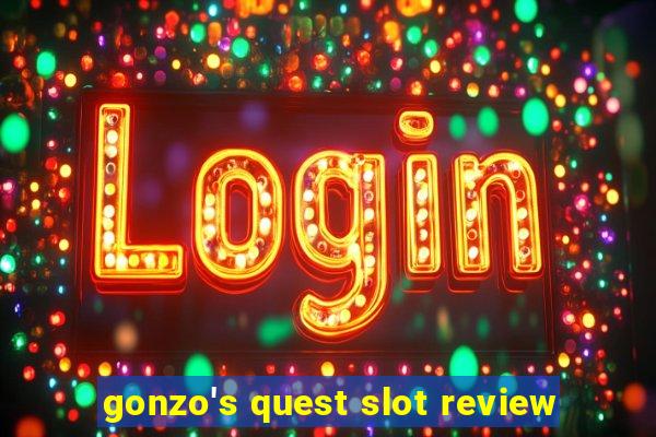 gonzo's quest slot review