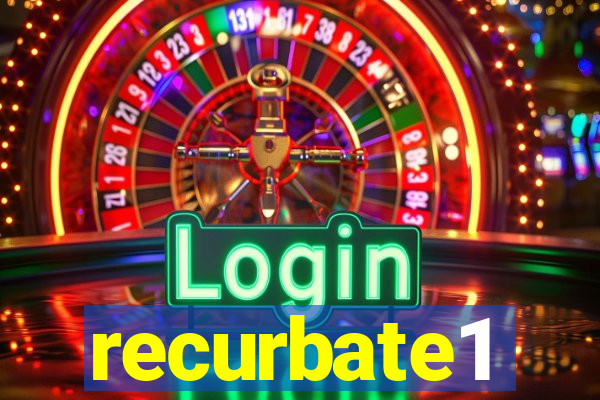 recurbate1