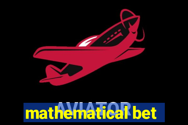 mathematical bet