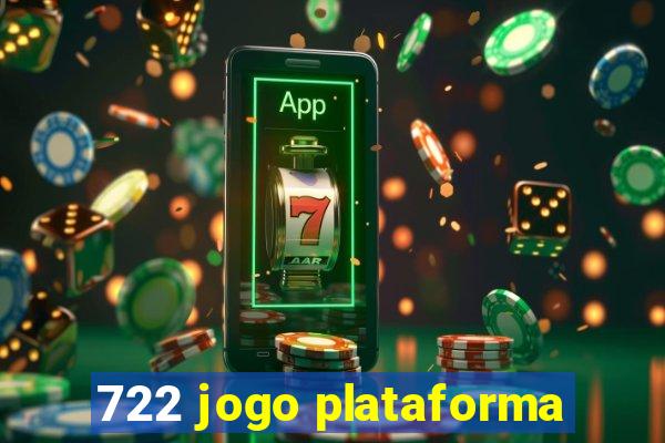 722 jogo plataforma