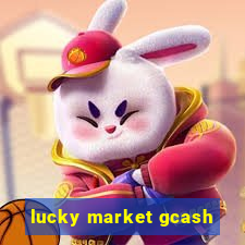 lucky market gcash