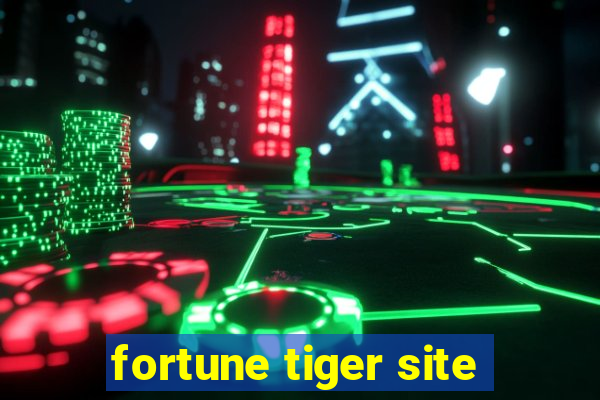 fortune tiger site