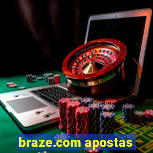 braze.com apostas