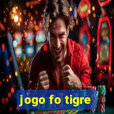 jogo fo tigre