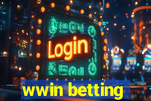 wwin betting