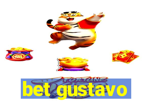 bet gustavo