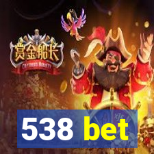 538 bet