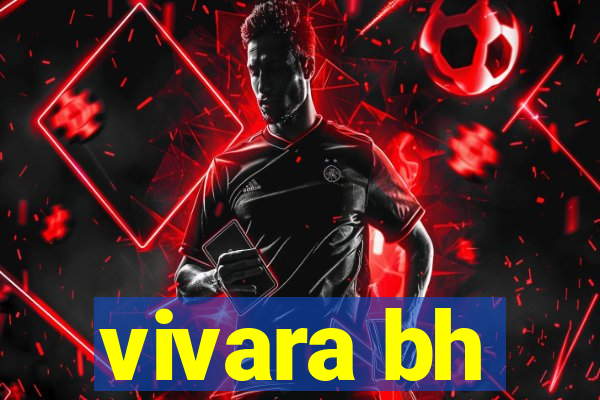 vivara bh