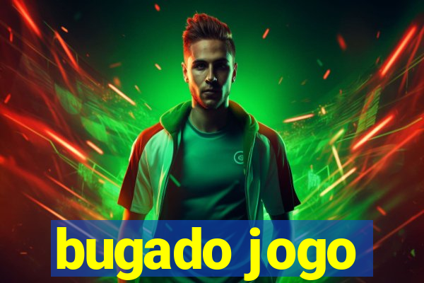 bugado jogo