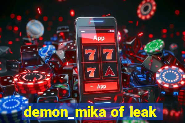 demon_mika of leak