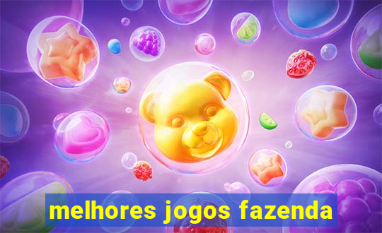 melhores jogos fazenda