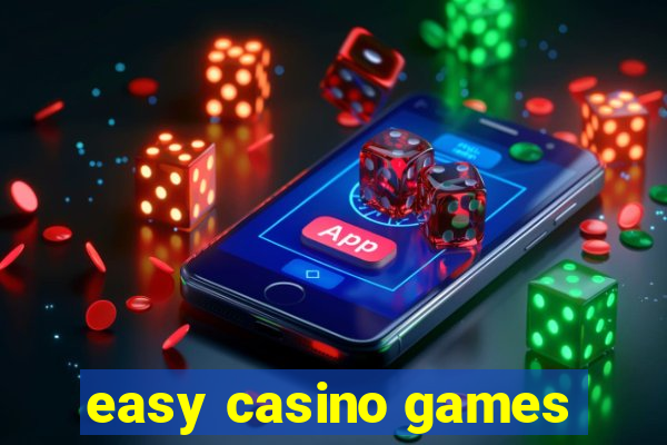 easy casino games