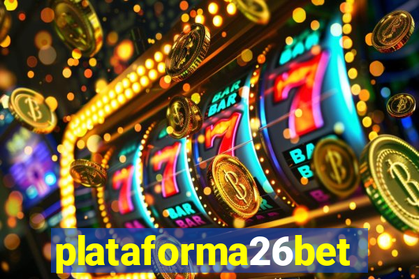 plataforma26bet