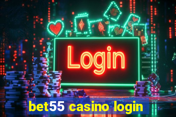 bet55 casino login