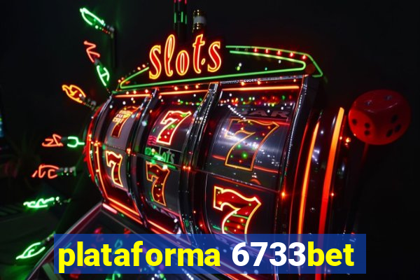 plataforma 6733bet