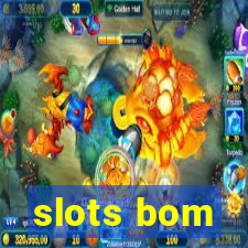 slots bom