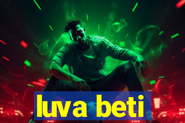 luva beti