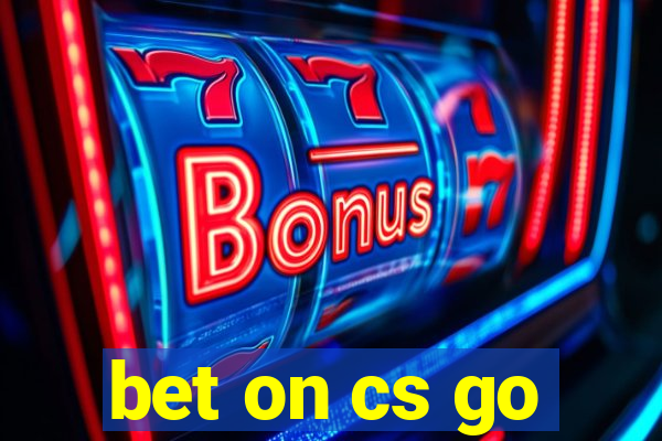 bet on cs go