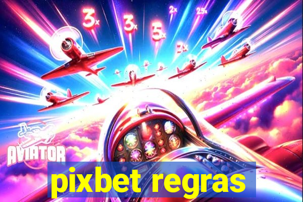 pixbet regras