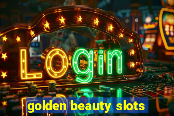 golden beauty slots