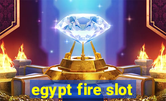 egypt fire slot