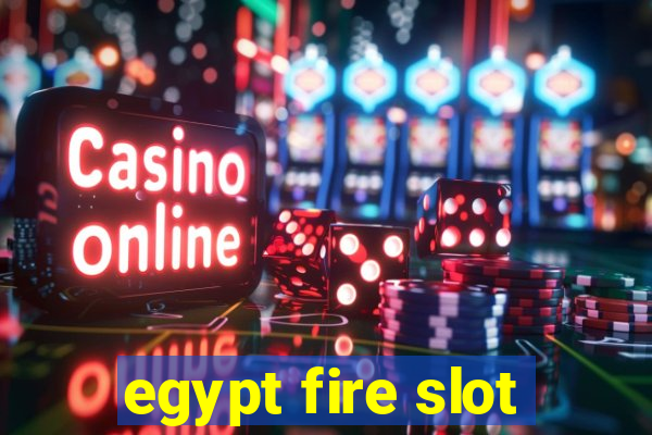 egypt fire slot