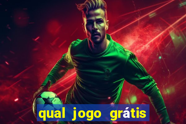 qual jogo grátis que ganha dinheiro