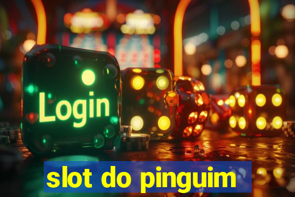 slot do pinguim