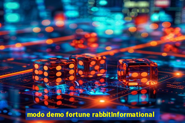 modo demo fortune rabbitInformational