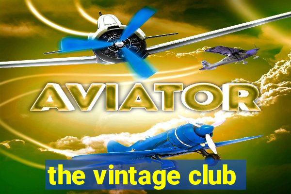 the vintage club