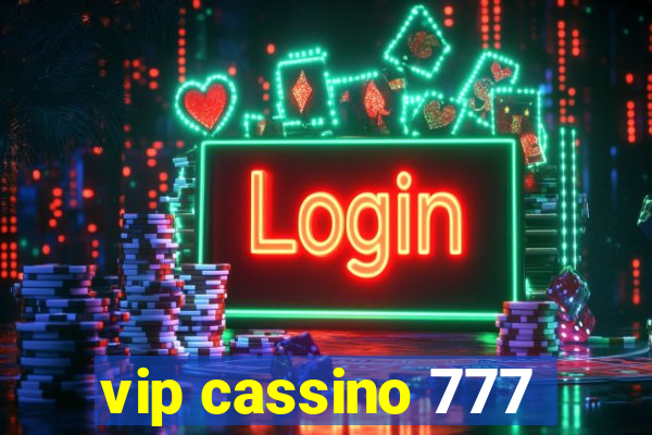 vip cassino 777