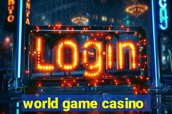 world game casino