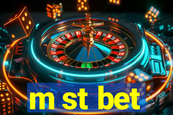 m st bet